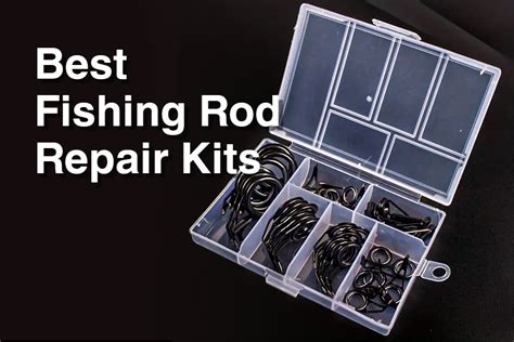 Best Fishing Rod Repair Kit: Fix Your Rod Like a Pro.